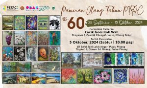 Pameran Ulang Tahun Penang Tearcher Art Circle PTAC